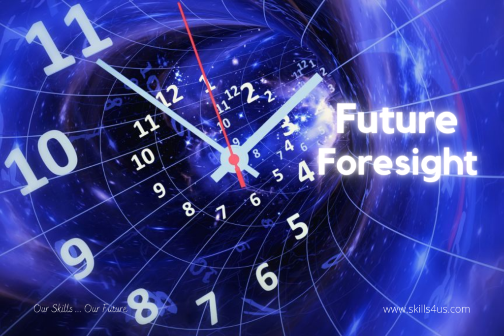 Benefits and Advantages of Future Foresight