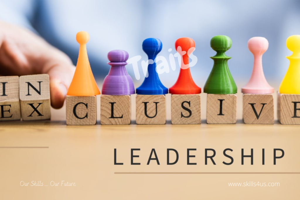 Inclusive Leadership Traits Strategically Build Future Leaders